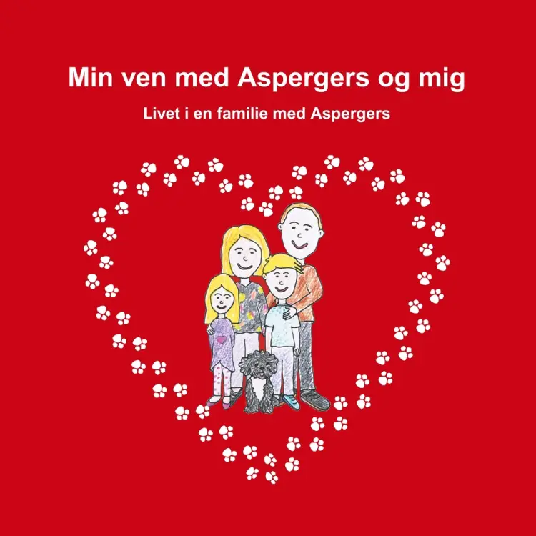 Min ven med Aspergers og mig af Trine Duch Kliver Pedersen