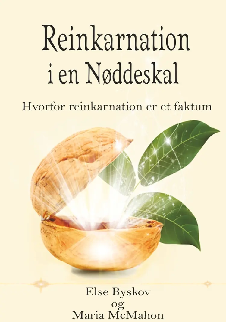 Reinkarnation i en Nøddeskal af Else Byskov