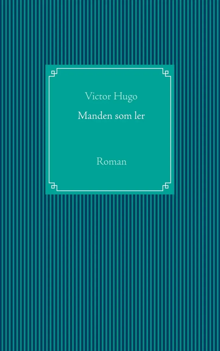 Manden som ler af Victor Hugo