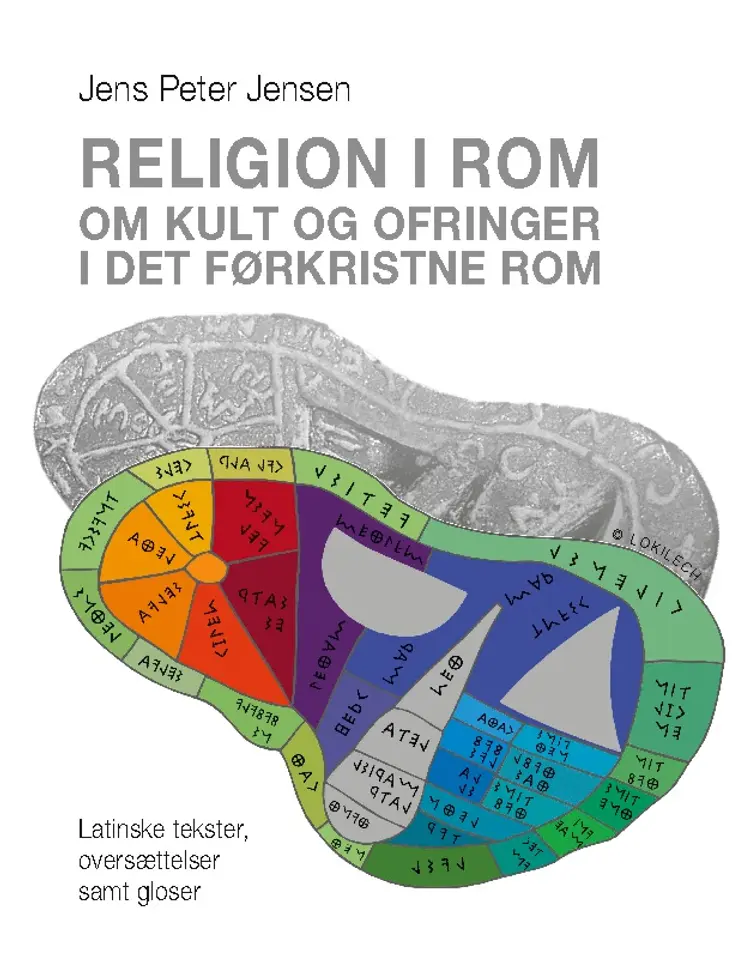 Religion i Rom - Om kult og ofringer i det førkristne Rom af Jens Peter Jensen