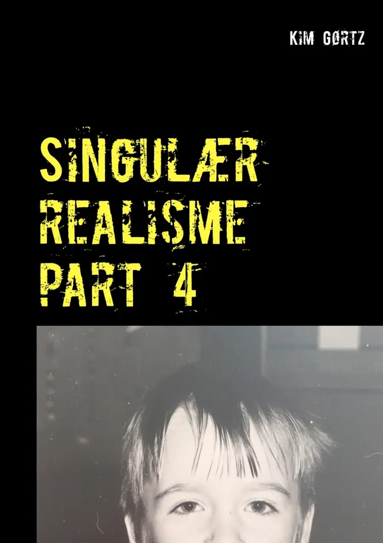 Singulær realisme part 4 af Kim Gørtz
