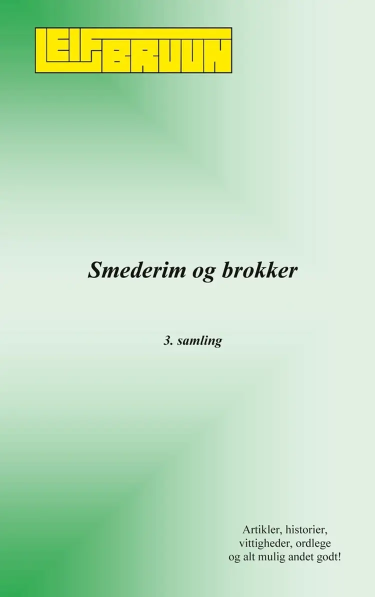 Smederim og brokker - 3. samling af Leif Bruun