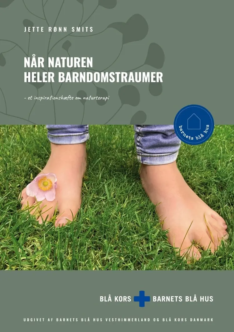Når naturen heler barndomstraumer af Jette Rønn Smits