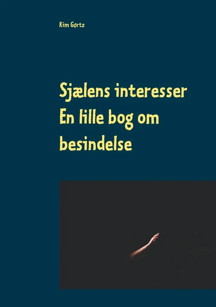 Sjælens interesser af Kim Gørtz