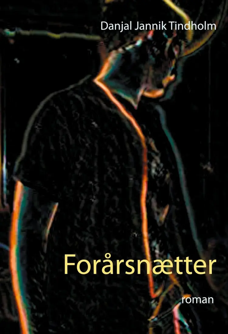 Forårsnætter af Danjal Jannik Tindholm