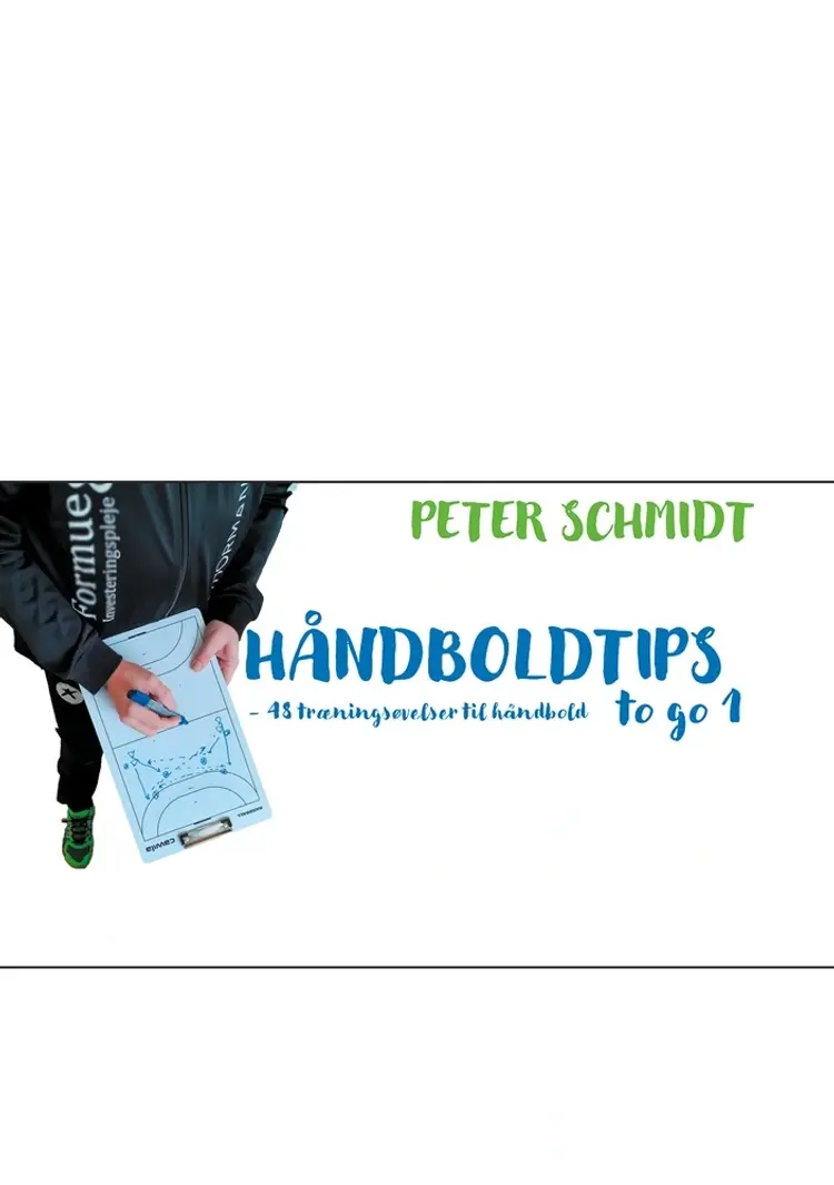Håndboldtips to go 1 af Peter Schmidt