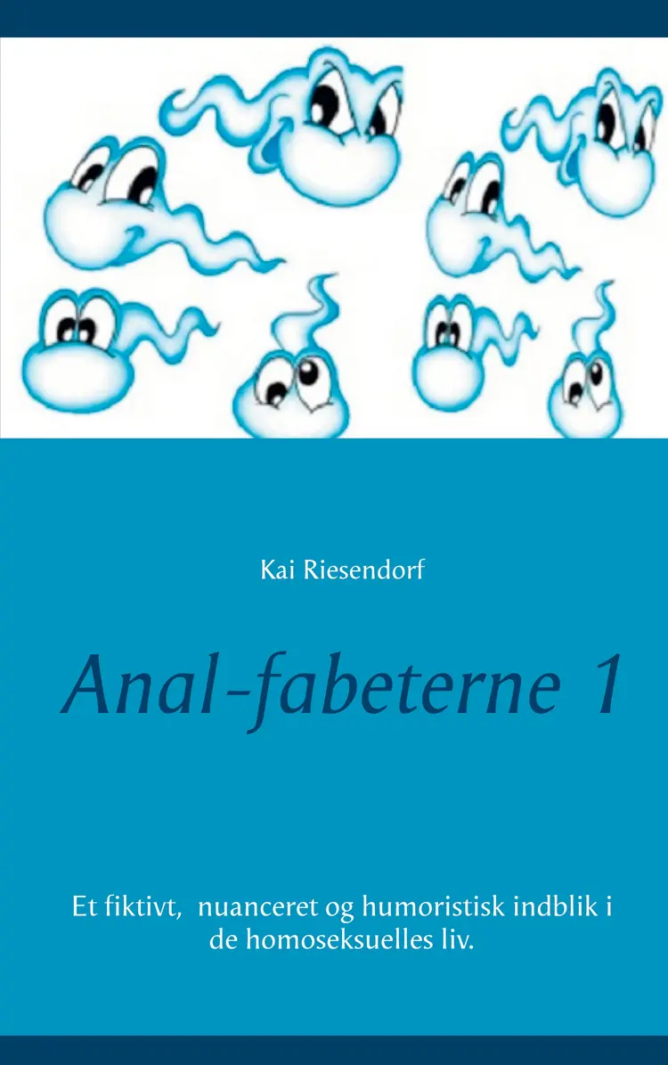 Anal-fabeterne 1 af Kai Riesendorf