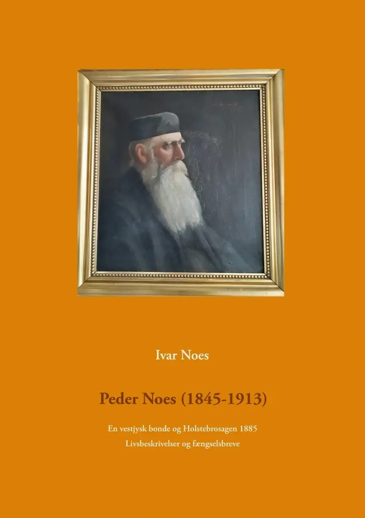 Peder Noes (1845-1913) af Ivar Noes