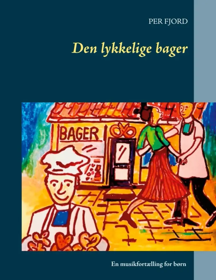 Den lykkelige bager af Per Fjord