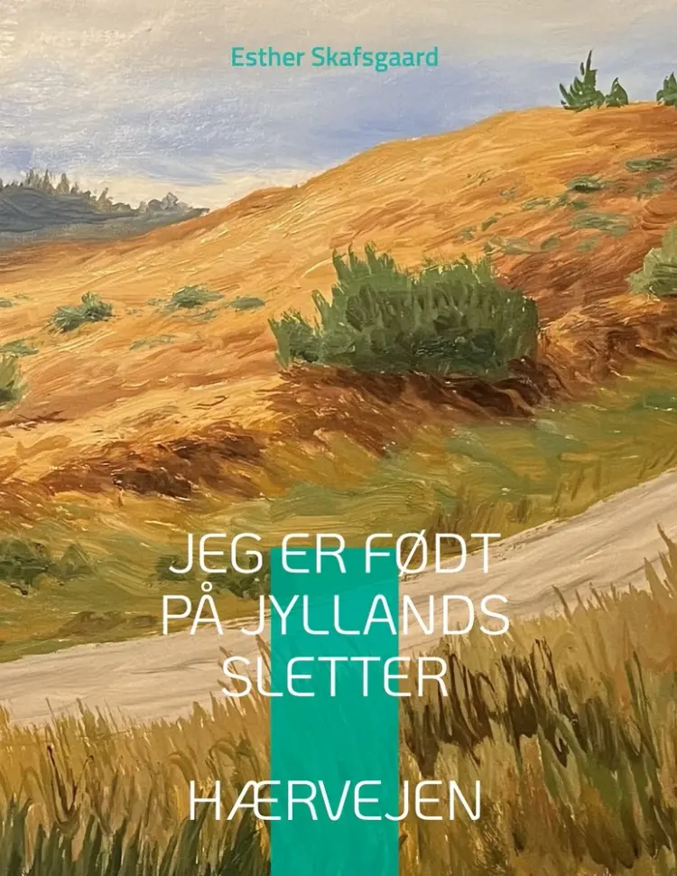 Jeg er født på Jyllands sletter af Esther Skafsgaard
