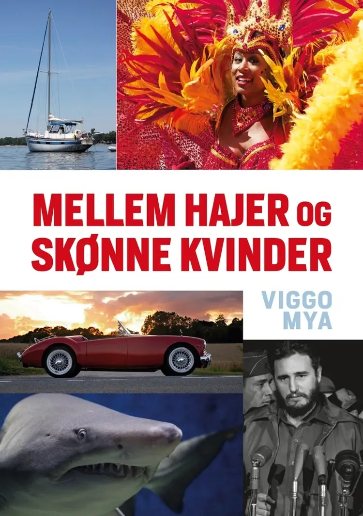 Mellem hajer og skønne kvinder af Viggo Mya