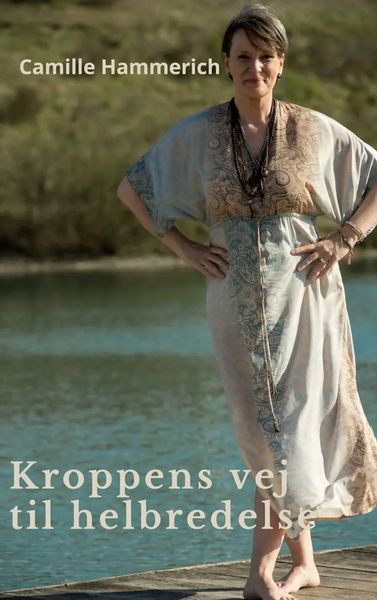 Kroppens vej til helbredelse af Camille Hammerich