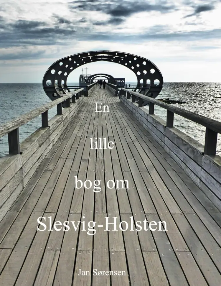 En lille bog om Slesvig-Holsten af Jan Sørensen