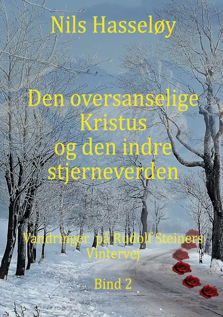 Den oversanselige Kristus og den indre stjerneverden af Nils Hasseløy