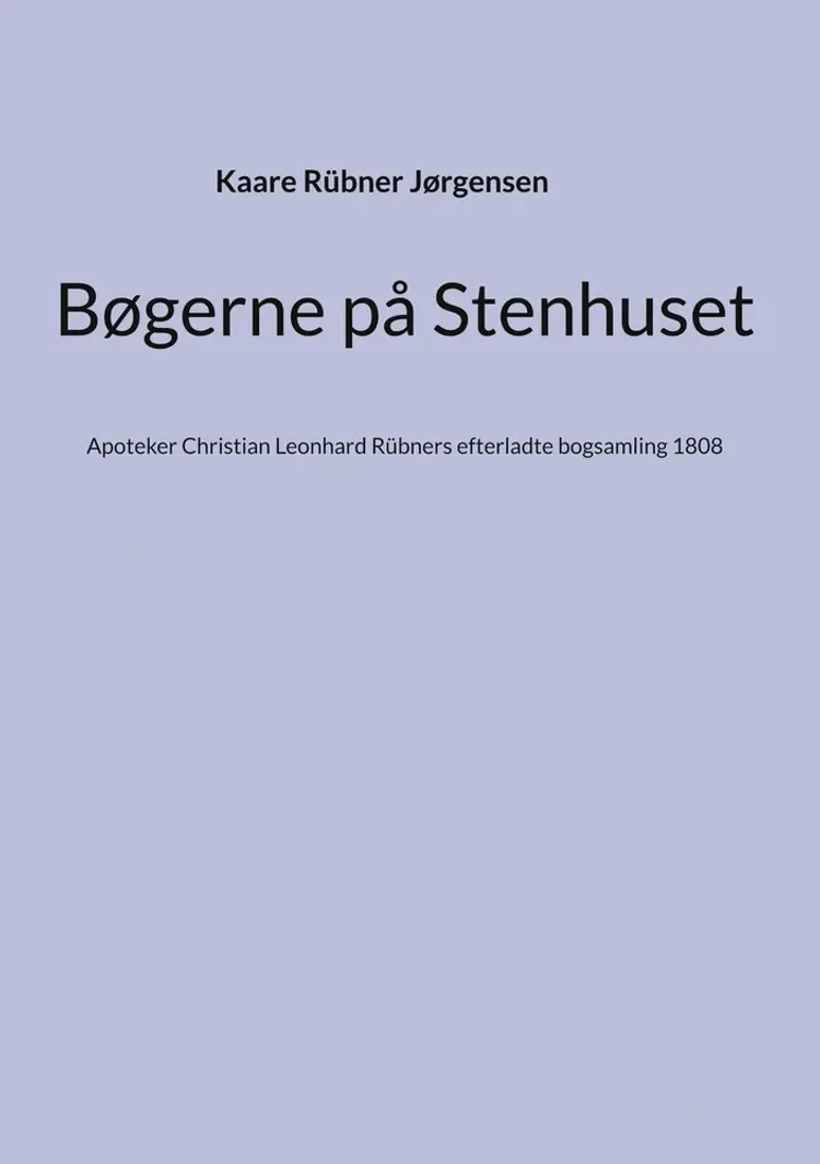 Bøgerne på Stenhuset af Kaare Rübner Jørgensen