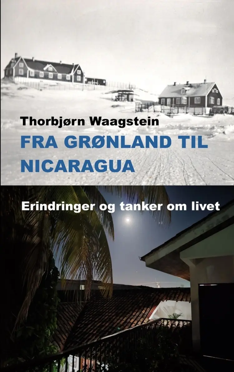 Fra Grønland til Nicaragua af Thorbjørn Waagstein