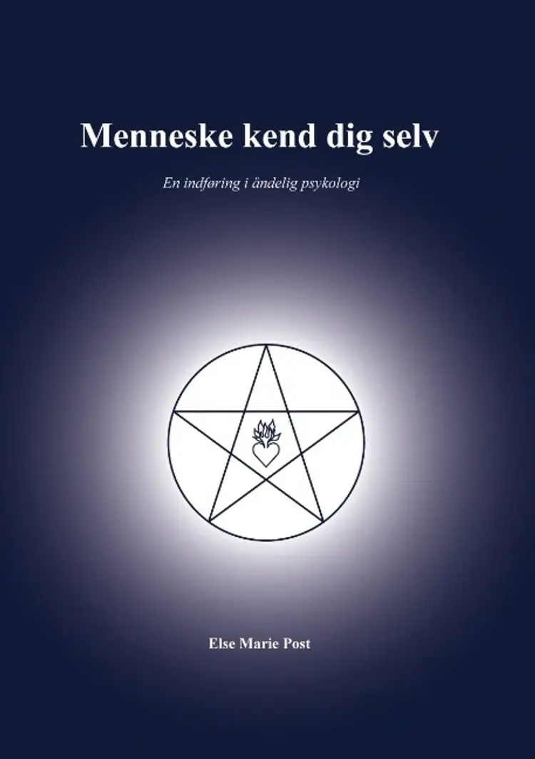 Menneske kend dig selv af Else Marie Post