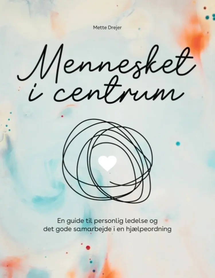 Mennesket i centrum af Mette Drejer