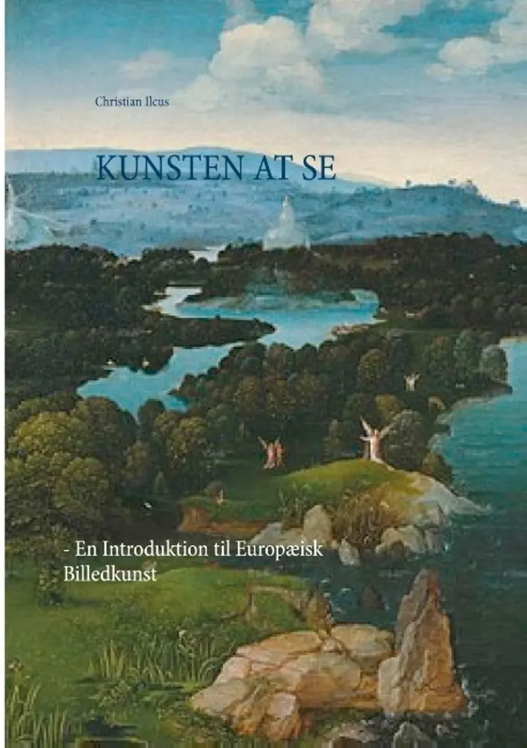 Kunsten at se af Christian Ilcus