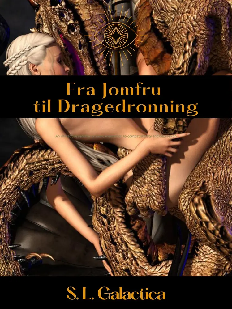 Fra jomfru til dragedronning af S.L. Galactica