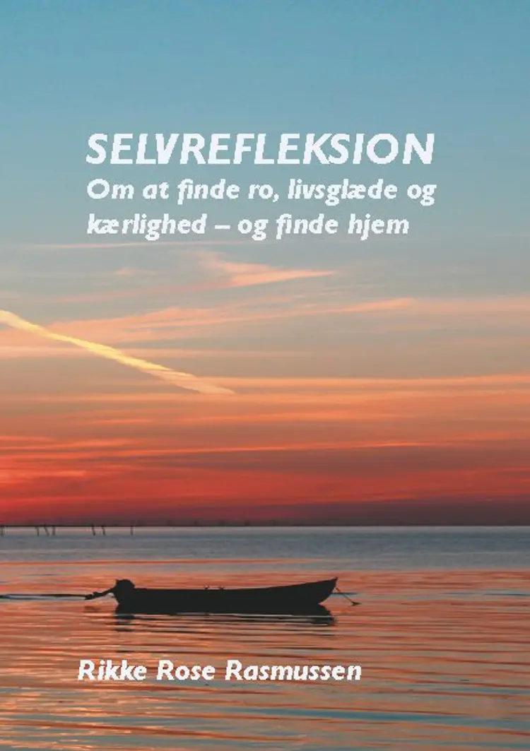 Selvrefleksion af Rikke Rose Rasmussen