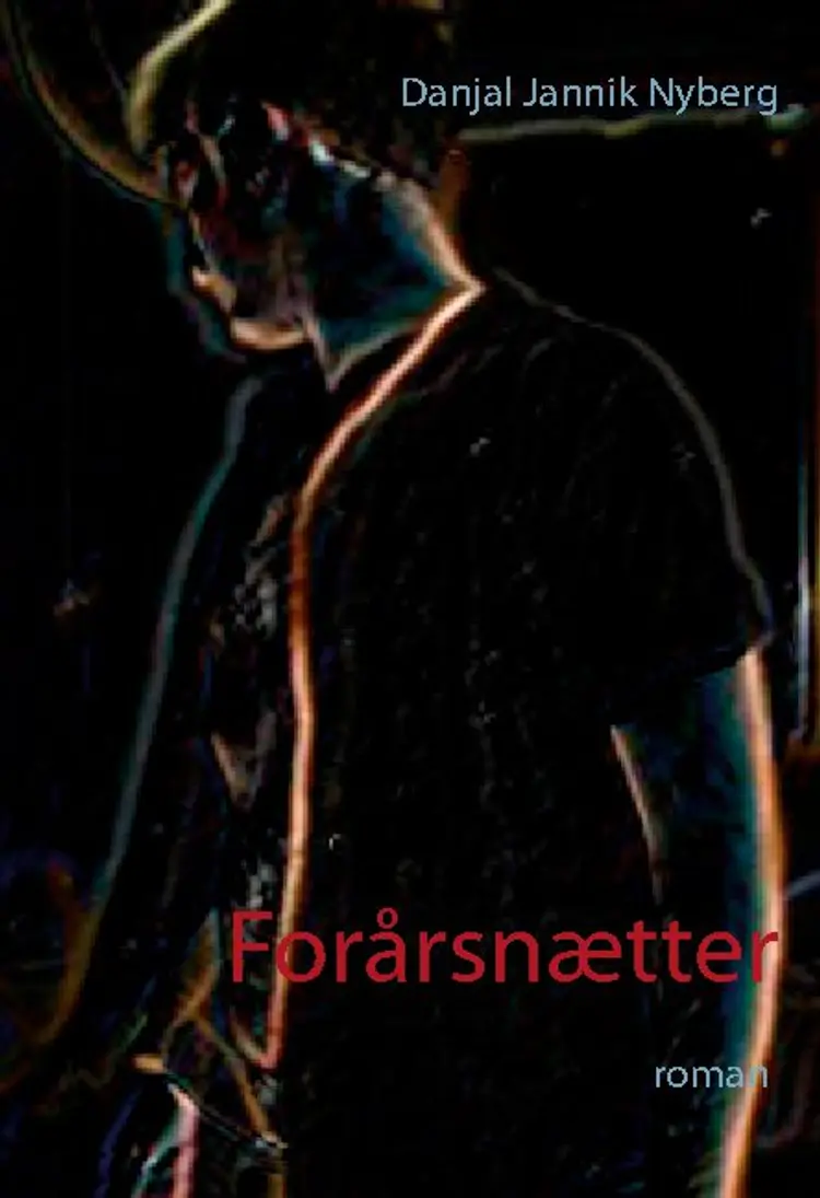 Forårsnætter af Danjal Jannik Nyberg