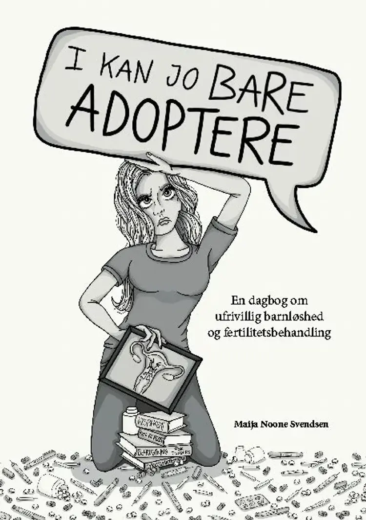 I kan jo bare adoptere af Maija Noone Svendsen