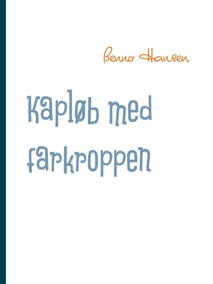 Kapløb med farkroppen af Benno Hansen