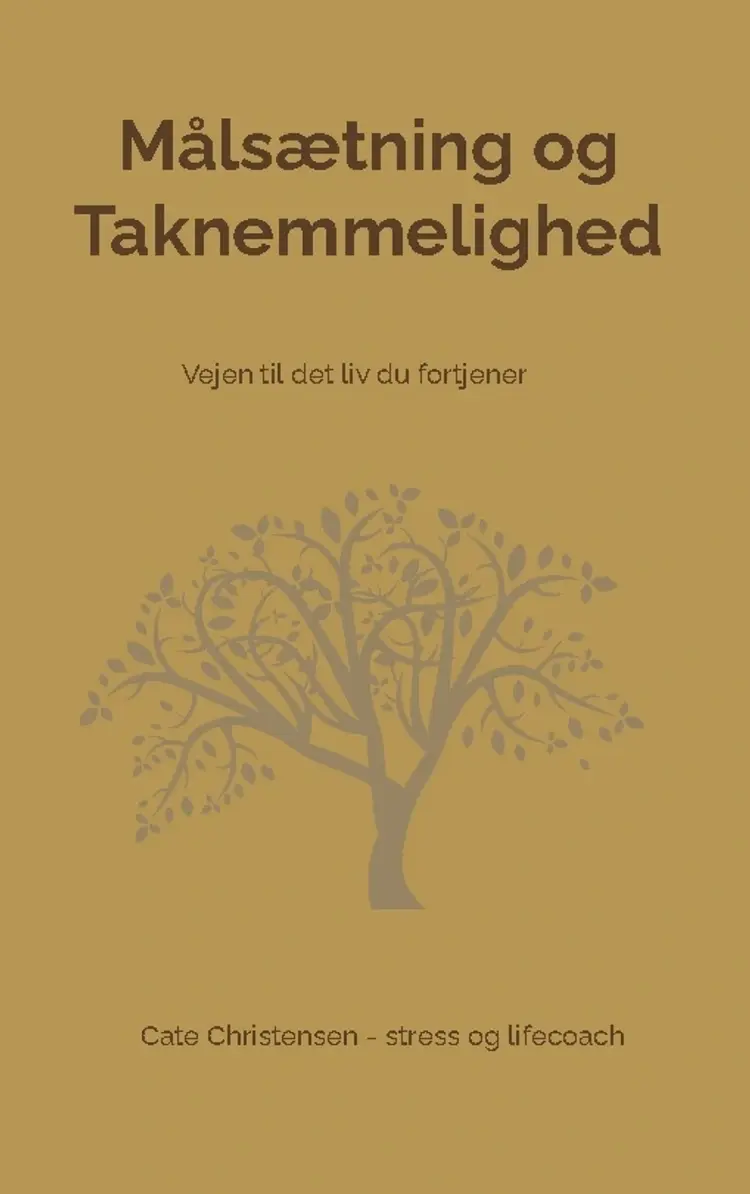 Målsætning og Taknemmelighed af Cate Christensen