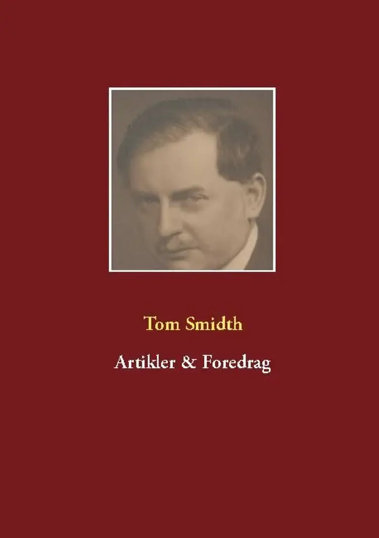 Artikler & Foredrag af Tom Smidth