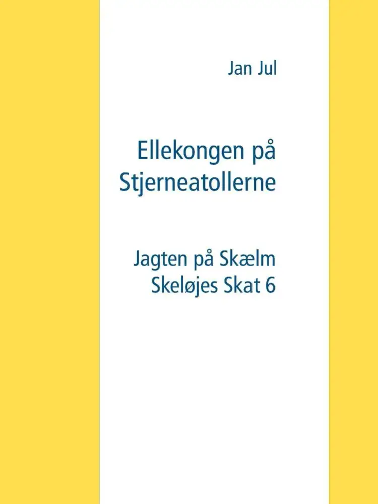 Ellekongen på Stjerneatollerne af Jan Jul
