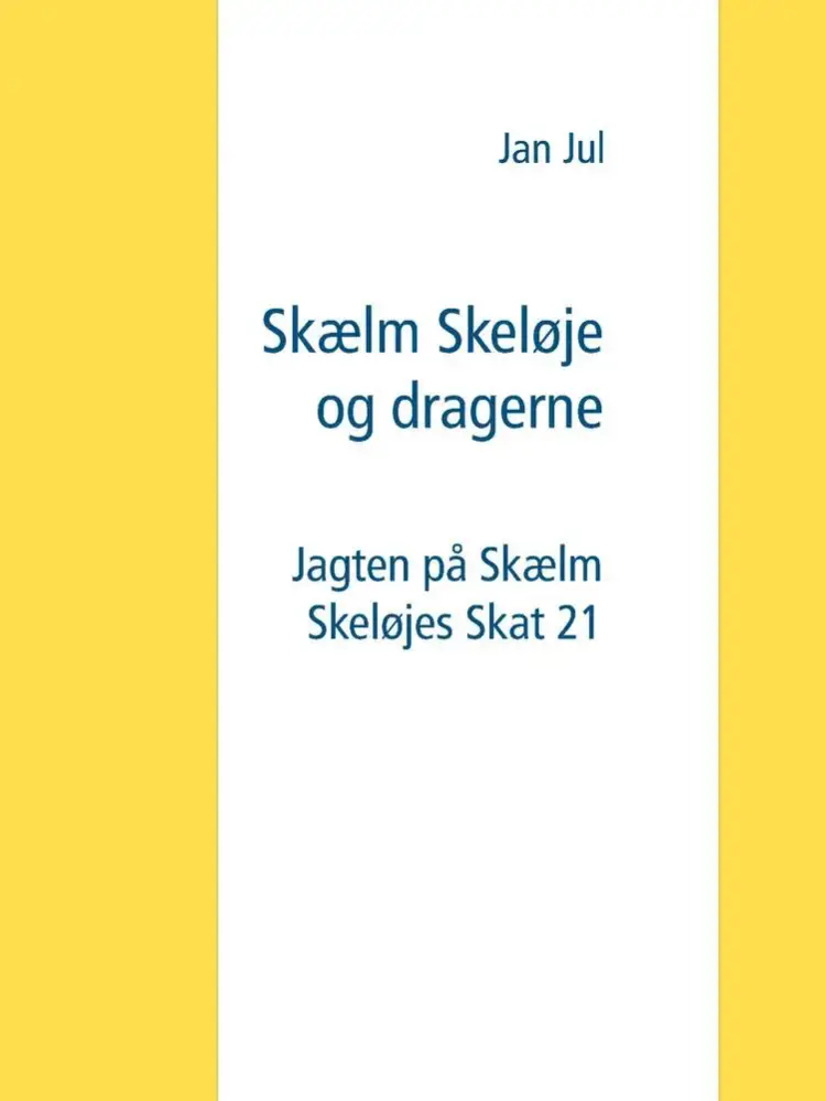 Skælm Skeløje og dragerne af Jan Jul