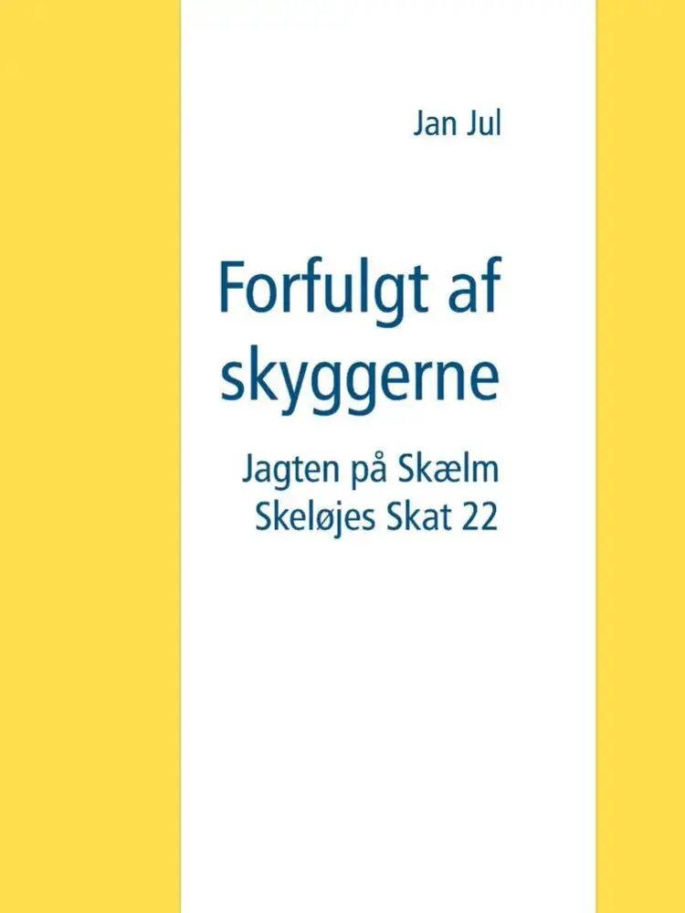 Forfulgt af skyggerne af Jan Jul