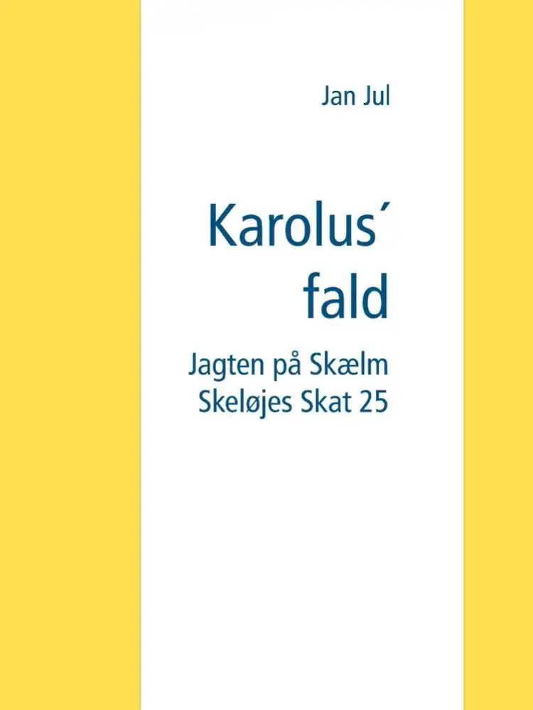 Karolus´ fald af Jan Jul