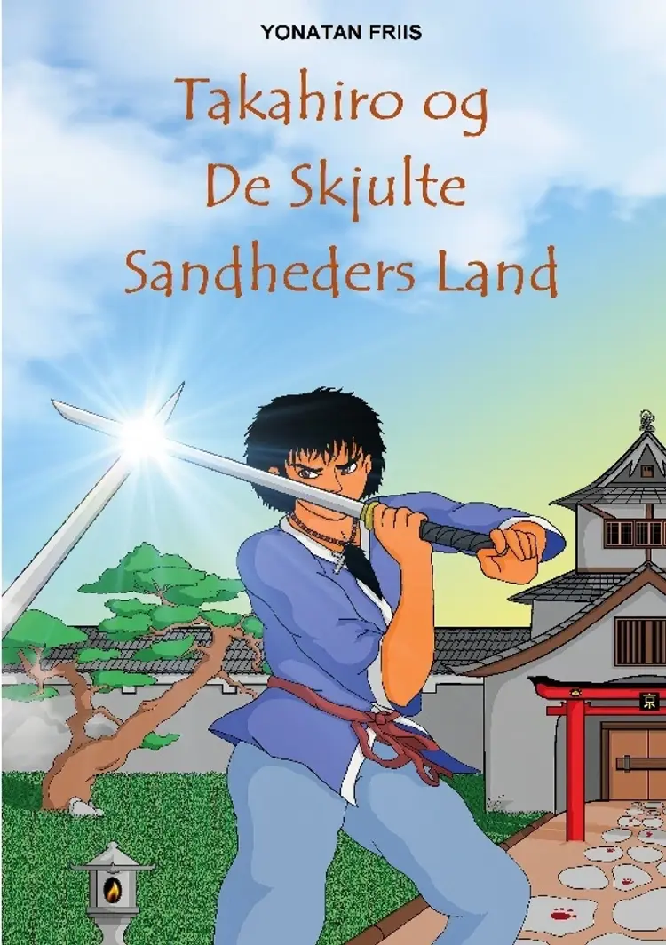 Takahiro og de skjulte sandheders land af Yonatan Friis