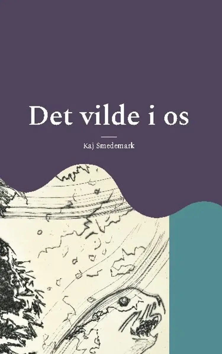Det vilde i os af Kaj Smedemark