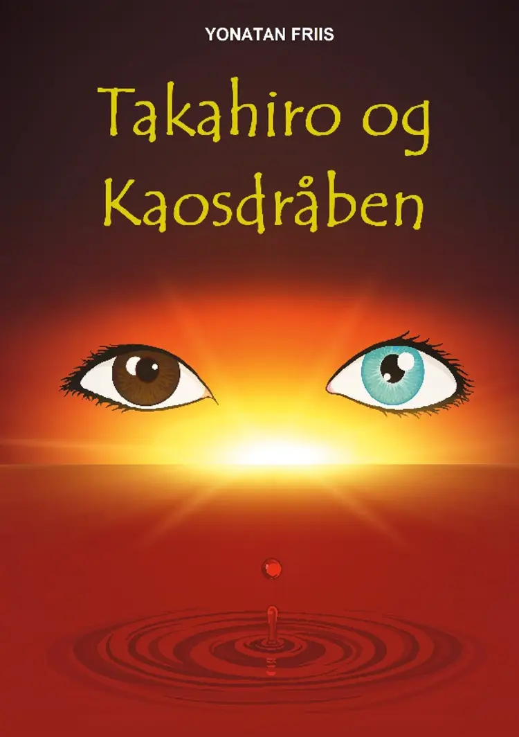 Takahiro og Kaosdråben af Yonatan Friis