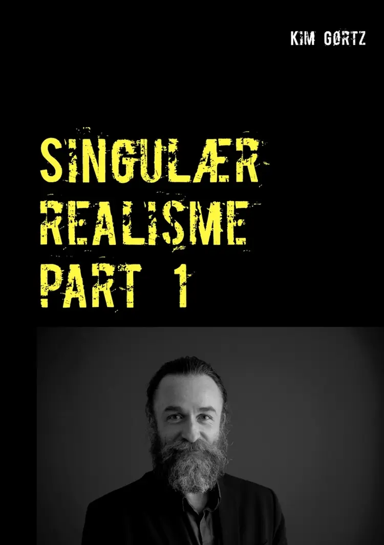 Singulær realisme part 1 af Kim Gørtz