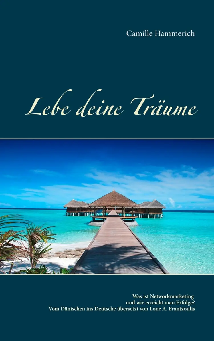 Lebe deine Träume af Camille Hammerich