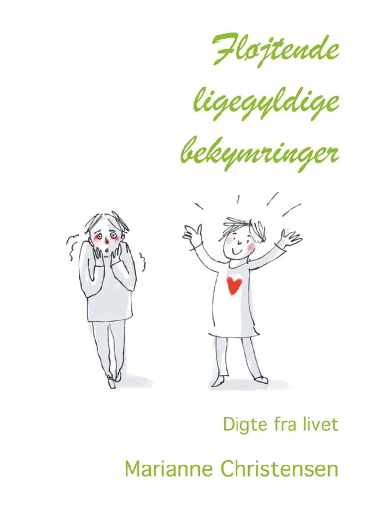 Fløjtende ligegyldige bekymringer af Marianne Christensen