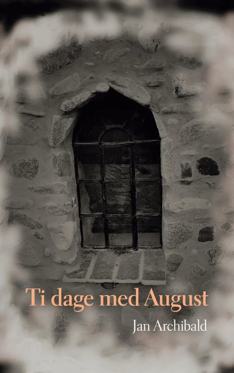Ti dage med August af Jan Archibald