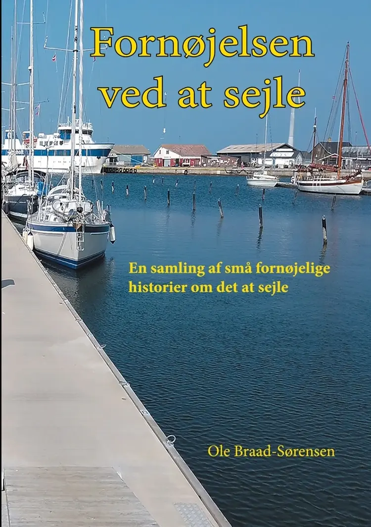 Fornøjelsen ved at sejle af Ole Braad-Sørensen