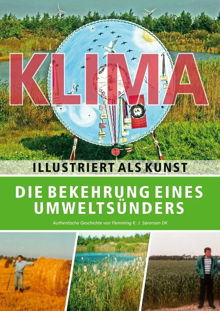 Die Bekehrung eines Umweltsünders af Flemming K. J. Sørensen
