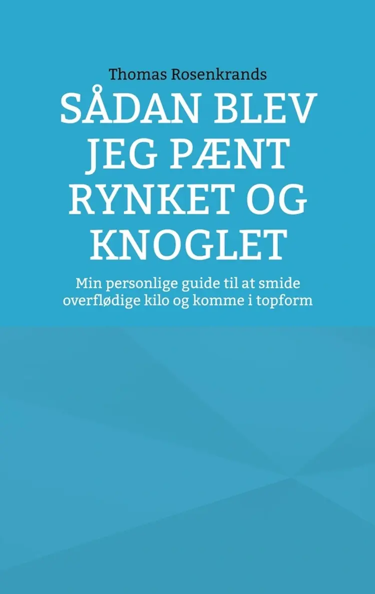 Sådan blev jeg pænt rynket og knoglet af Thomas Rosenkrands