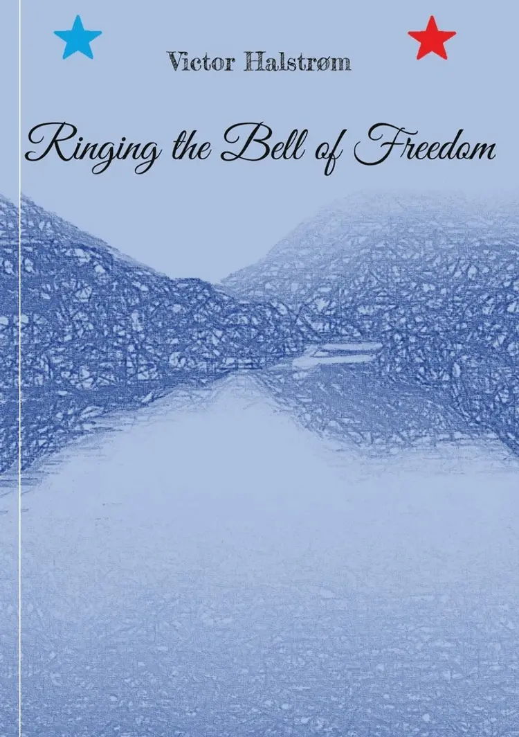 Ringing the Bell of Freedom af Victor Halstrøm