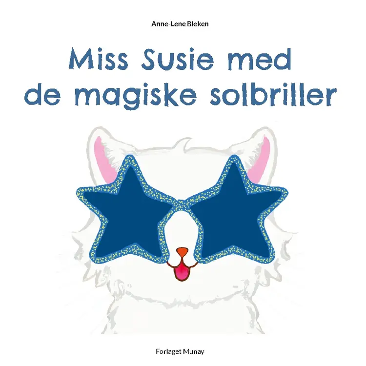 Miss Susie med de magiske solbriller af Anne-Lene Bleken