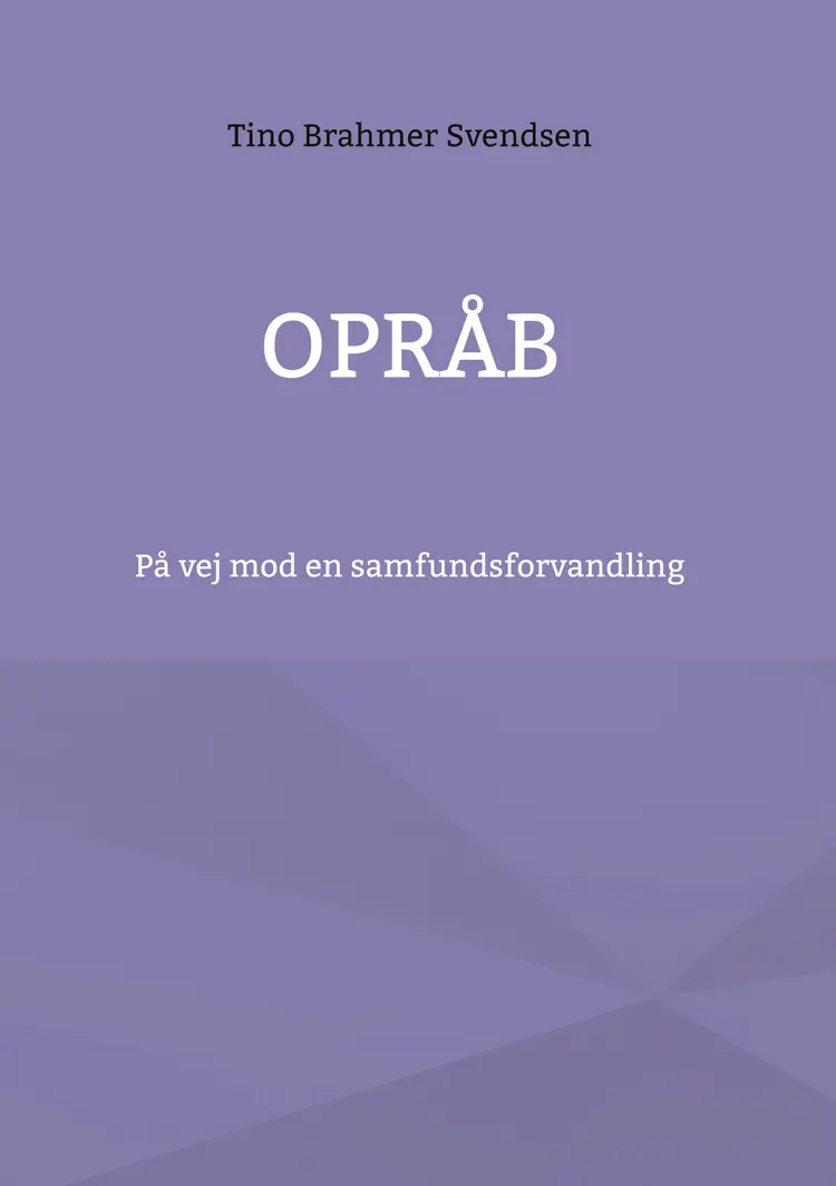 Opråb af Tino Brahmer Svendsen