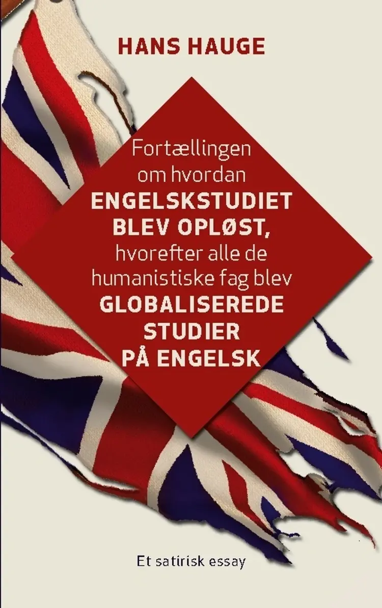 Fortællingen om hvordan engelskstudiet blev opløst af Hans Hauge