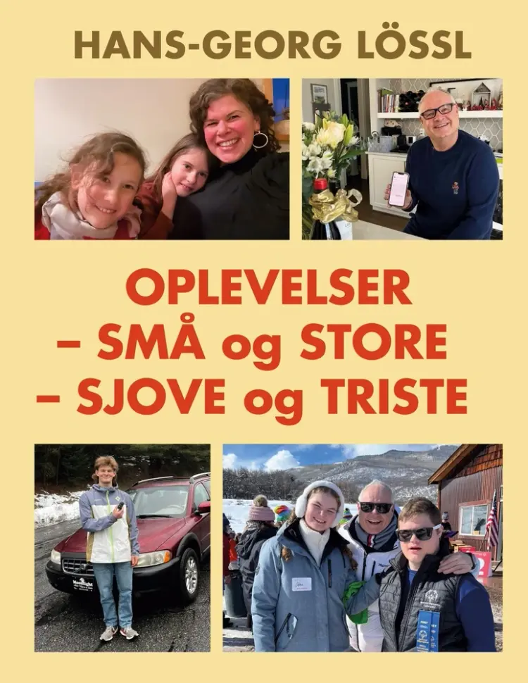 Oplevelser - små og store - sjove og triste af Hans-Georg Lössl