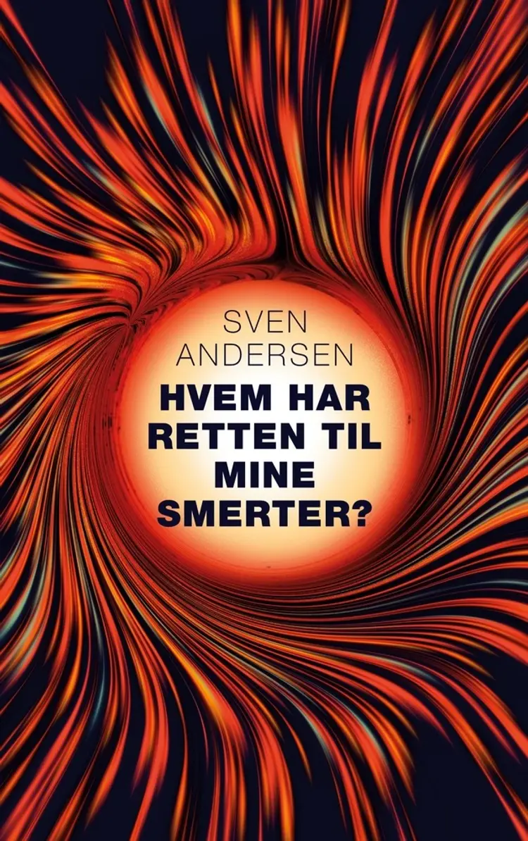 Hvem har retten til mine smerter? af Sven Andersen